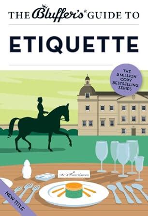 The bluffer s guide to etiquette bluffer s guides. - The essential handbook of internal auditing.