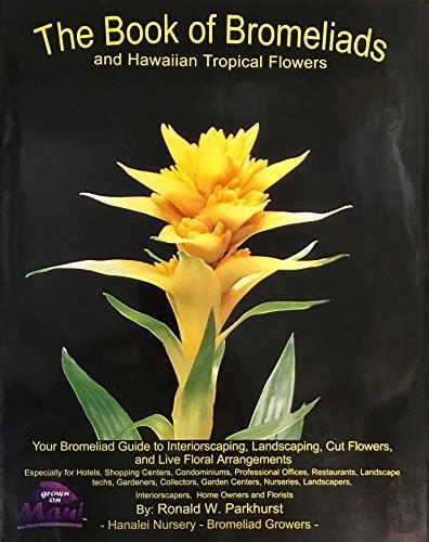 The book of bromeliads and hawaiian topical flowers your bromeliad guide to interiorscaping landscaping cut. - Automatic transmission natef standards lab manual answers.