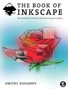 The book of inkscape the definitive guide to the free graphics editor. - Der deutlche falchiusmus in leiner lyric.