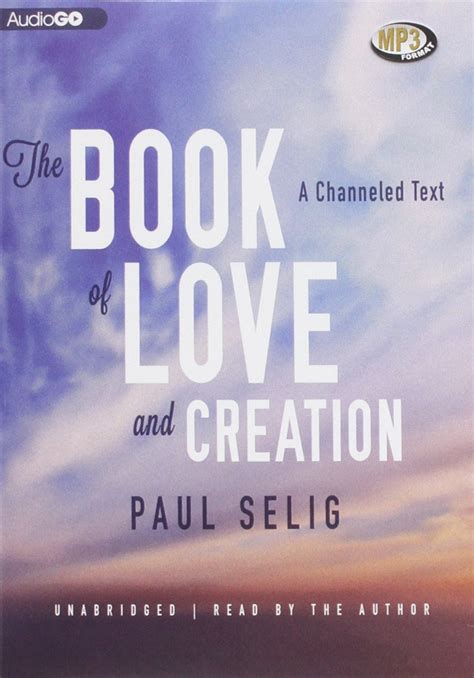 The book of love and creation a channeled text paul selig. - Readings on latin america and its people volume 1 to 1830.