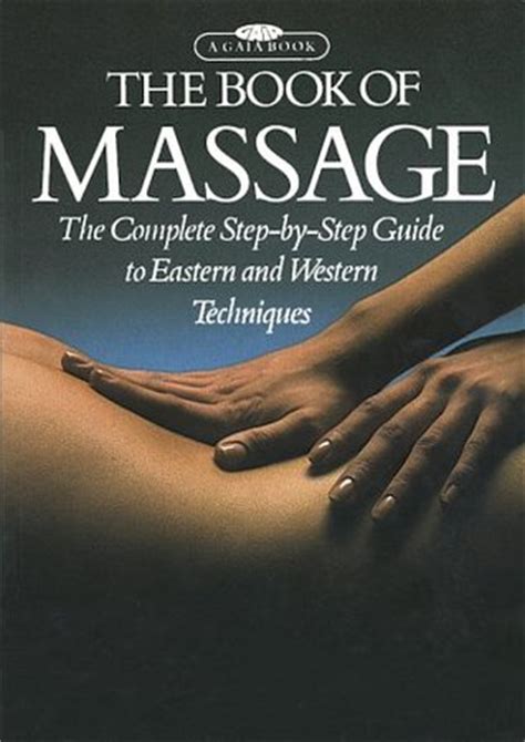 The book of massage the complete step by step guide to eastern and western techniques. - Complete angling guide for the eagle valley.