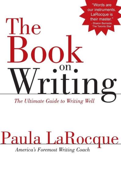 The book on writing ultimate guide to well paula larocque. - Poète, la vierge et le prince du puy.