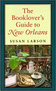 The booklovers guide to new orleans by susan larson. - Shiatsu for dogs allen photographic guides.