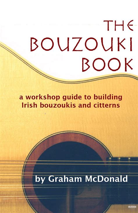 The bouzouki book a workshop guide to building irish bouzoukis and citterns 2nd edition. - Tea sommelier handbook manual del sommelier de t.