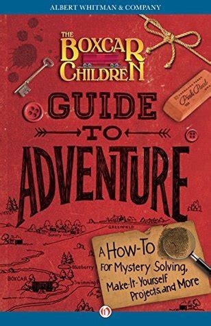The boxcar children guide to adventure a how to for mystery solving make it yourself projects and more boxcar. - Words their way teacher resource guide.