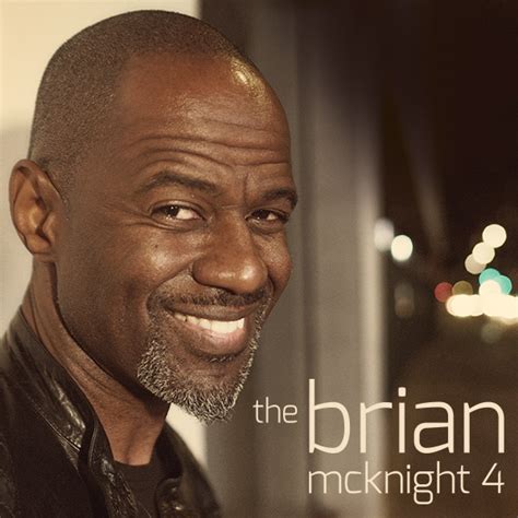 Brian McKnight is an American singer, songwriter, record