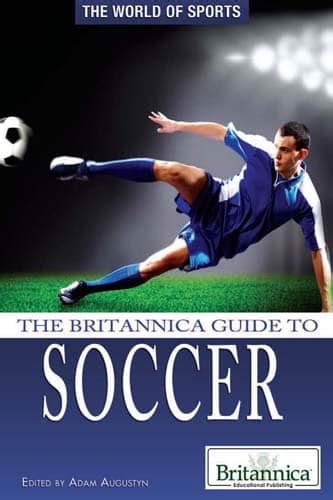 The britannica guide to soccer the world of sports. - Hope and destiny a patients and parents guide to sickle cell anemia.