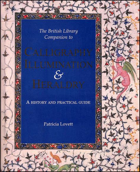 The british library companion to calligraphy illumination and heraldry a history and practical guide. - New holland ls 160 operators manual.