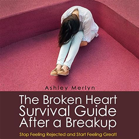 The broken heart survival guide after a breakup stop feeling rejected and start feeling great. - Manuale di idrologia handbook of hydrology.