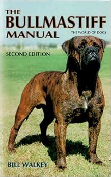 The bullmastiff manual the world of dogs. - La abuelita de arriba y la abuelita de abajo.