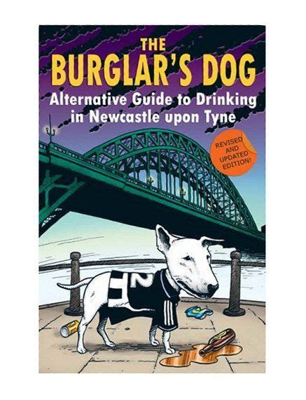 The burglars dog alternative guide to drinking in newcastle upon tyne. - Misibushi delica standard trans repair manual.