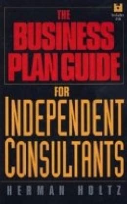 The business plan guide for independent consultants by herman holtz. - Manual da calculadora hp 12c gold.