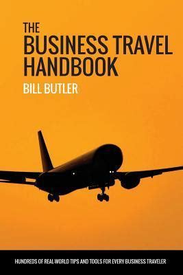 The business travel handbook by bill butler. - Raisin production manual by l peter christensen.