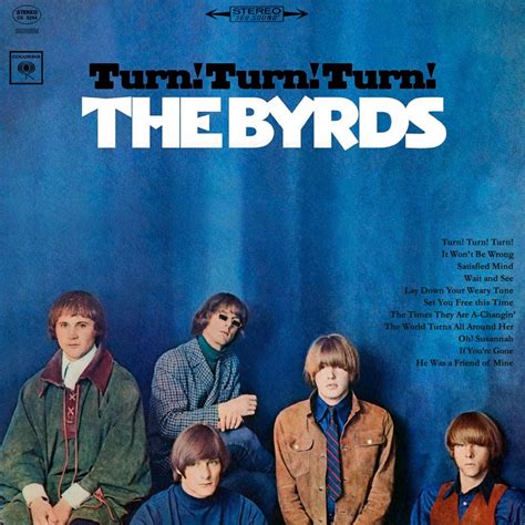 The byrds turn turn turn. Things To Know About The byrds turn turn turn. 