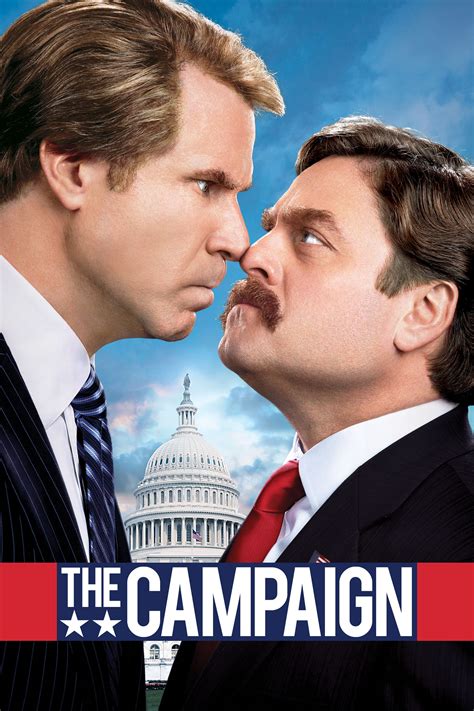 The Campaign (2012) Comedy superstars Will Ferrell (Step Brothers, Get Hard) and Zach Galifianakis (The Hangover, Due Date) face off as rival Southern politicians in a small South Carolina congressional district in this electoral comedy directed and produced by comedy's go-to director Jay Roach (Dinner for Schmucks, Meet the Parents, Austin ....