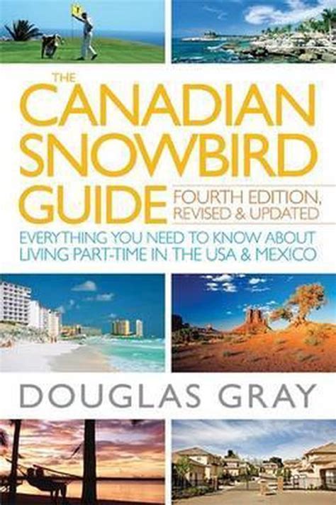 The canadian snowbird guide by douglas gray. - Ultrasep super plus 15 maintenance manual.