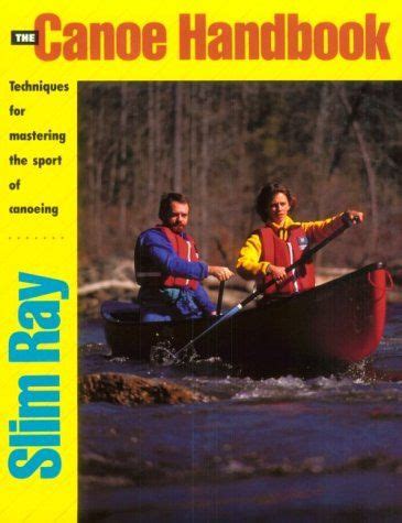 The canoe handbook techniques for mastering the sport of canoeing. - Atlas copco ga 37 operation manual.