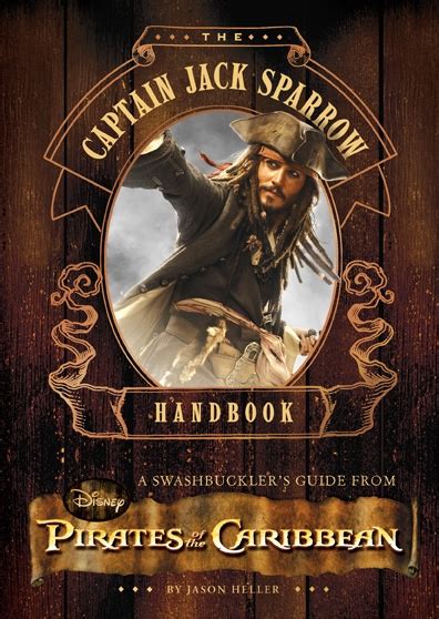 The captain jack sparrow handbook a guide to swashbuckling with the pirates of the caribbean. - So hett sich dat tautragen in schwerin.