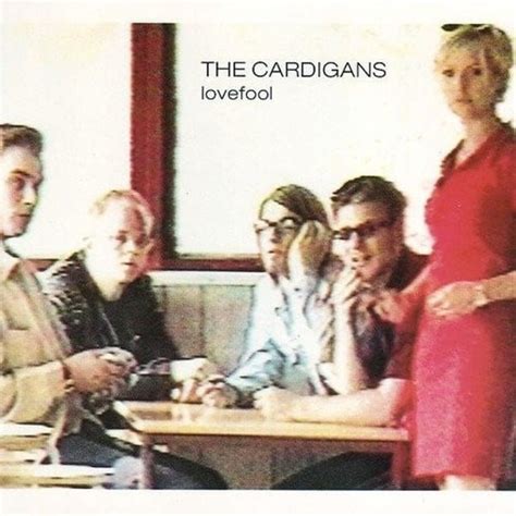 The cardigans lovefool. "Lovefool" is a song written by Peter Svensson and Nina Persson for The Cardigans' third studio album, First Band on the Moon (1996). It was released as the album's lead single on 14 September 1996 in the United Kingdom and … 