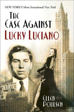 The case against lucky luciano new yorks most sensational vice trial. - ... che idea, morire di marzo.