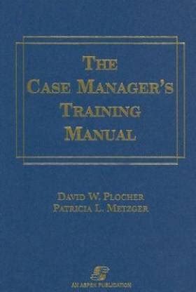 The case managers training manual by david w plocher. - Del dominio publico: itinerarios de la carta privada..