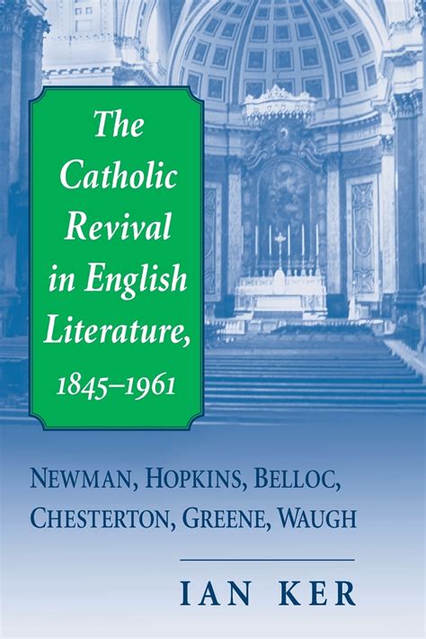 The catholic revival in english literature 1845 1961 newman hopkins belloc chesterton greene w. - Herrn bernhards von fontenelle ... auserlesene schriften.