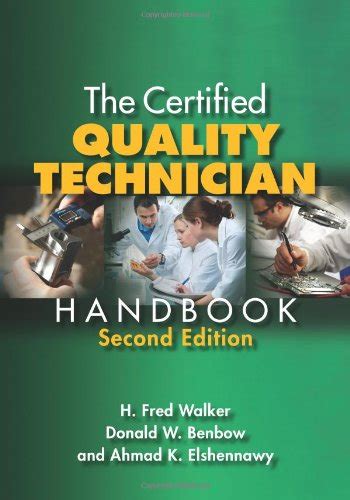 The certified quality technician handbook second edition by h fred walker. - Engineering economy 15th edition solutions manual free.