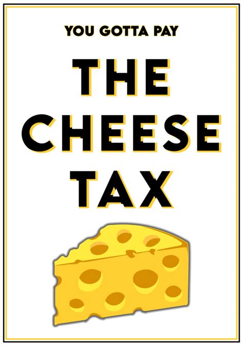 The cheese tax. Things To Know About The cheese tax. 