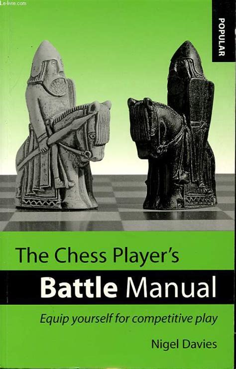 The chess players battle manual by nigel davies. - Handbook of success by mikael olsson.