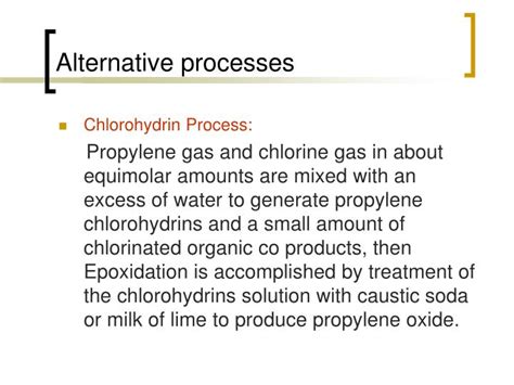 The chlorohydrin and the propylene processes for the …