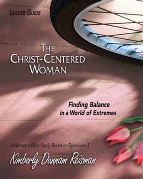 The christ centered woman womens bible study leader guide by kimberly dunnam reisman. - El corredor del laberinto: la cura mortal.