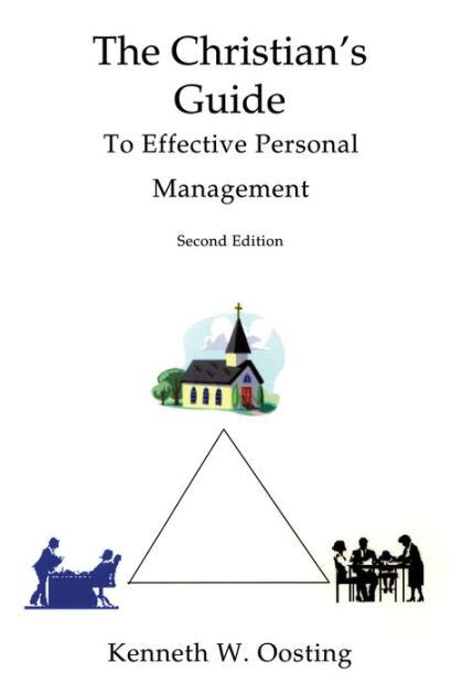 The christians guide to effective personal management by kenneth w oosting. - Stihl 056 av magnum 2 parts manual.