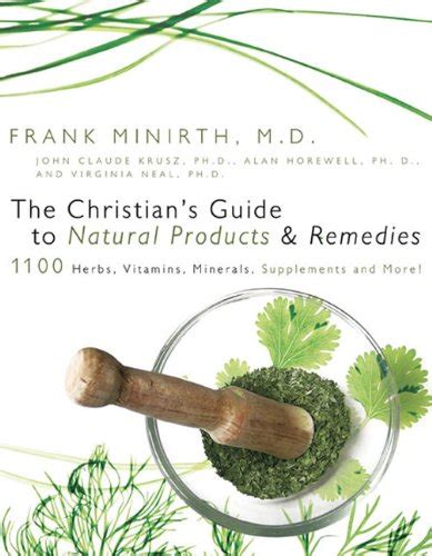The christians guide to natural products remedies by frank minirth. - Introduction to materials science for engineers 7th edition solution manual.
