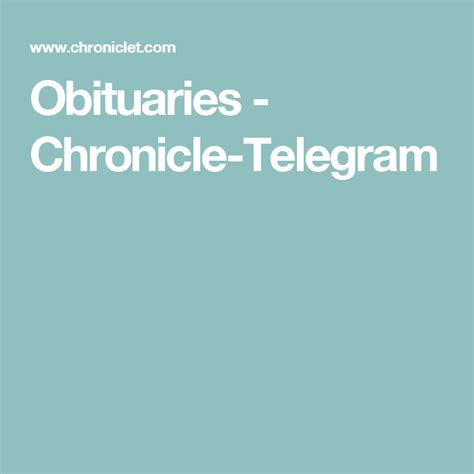 The chronicle telegram obits. When you want to stay abreast of the current news in Houston and beyond, the Houston Chronicle keeps you up to date. You can read the Houston Chronicle in print format as well as online on your computer or mobile device for even more conven... 