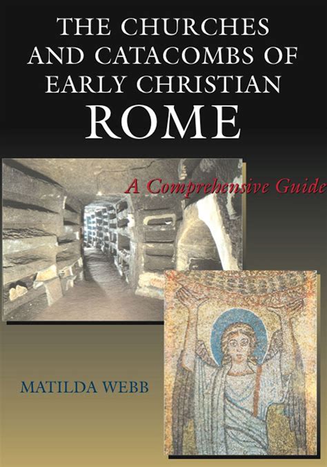 The churches and catacombs of early christian rome a comprehensive guide. - Sehnsucht der frau nach der frau.