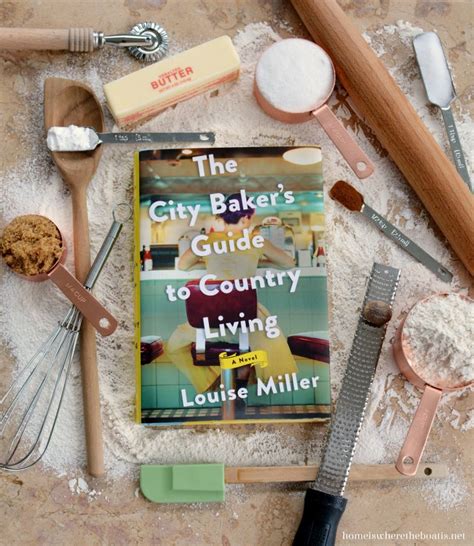 The city bakers guide to country living by louise miller. - Por el camino de baldosas amarillas (en la tierra de oz).
