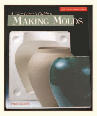 The clay lover s guide to making molds designing making. - A practical guide to chemical peels microdermabrasion topical products cosmetic.