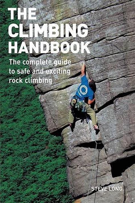The climbing handbook the complete guide to safe and exciting rock climbing. - Manual de control de potencia del vigilante morse.
