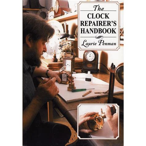 The clock repairers handbook by laurie penman may 24 2012. - The oxford handbook of philosophy of cognitive science.