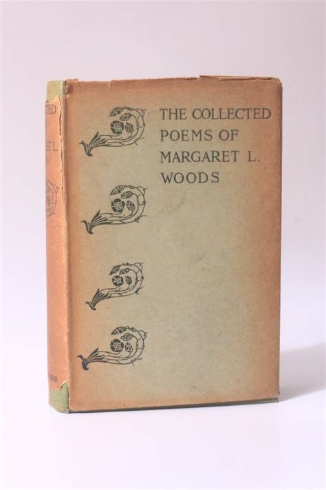 The collected poems of Margaret L. Woods