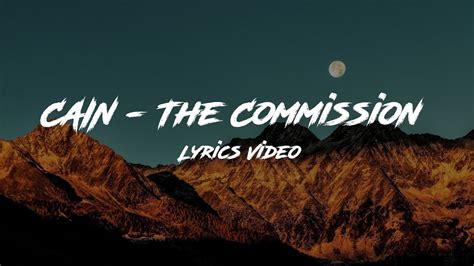 The commission cain lyrics. Things To Know About The commission cain lyrics. 