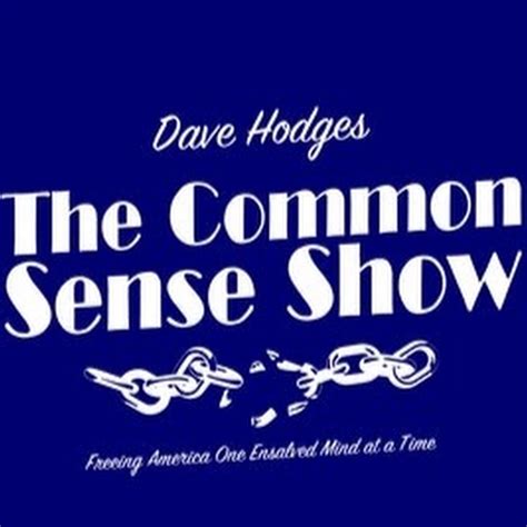 The commonsenseshow. The Common Sense Show features a wide variety of important topics that range from the loss of constitutional liberties, to the subsequent implementation of a police state under world governance, to exploring the limits of human potential. The primary purpose of The Common Sense Show is to provide Americans with the tools necessary to reclaim ... 