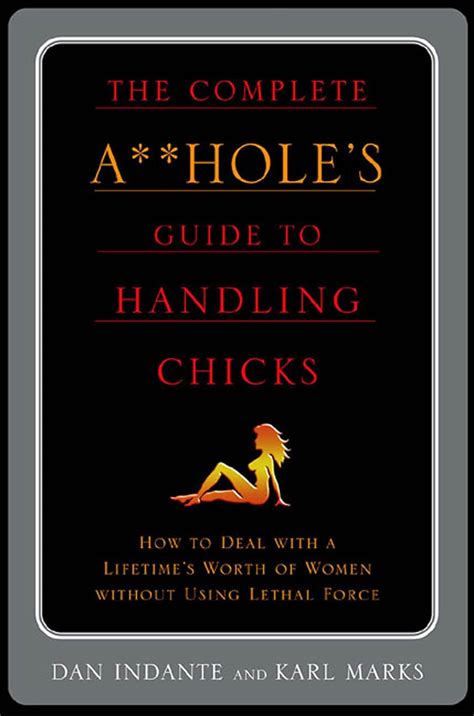 The complete a holes guide to handling chicks by karl marks. - A war brides guide to the usa good housekeeping.