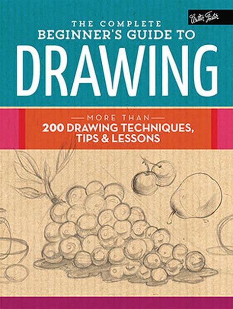 The complete beginner s guide to drawing more than 200 drawing techniques tips lessons. - La solucion hormonal/ the hormone solution.