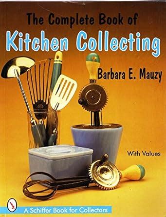 The complete book of kitchen collecting with values schiffer book for collectors with value guide. - Konica minolta qms pagepro 5650en 4650en series service repair manual.