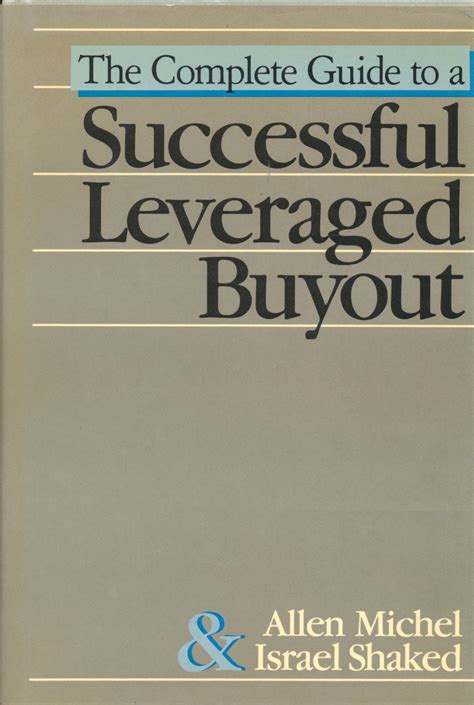 The complete guide to a successful leveraged buyout by allen michel. - Cuando la aurora tiende su manto.