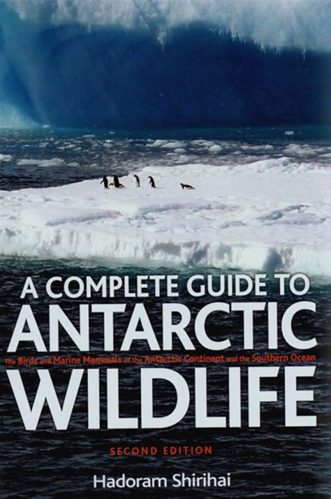 The complete guide to antarctic wildlife birds and marine mammals of the antarctic continent and the southern. - Pas op met muziek, beneden wonen ook mensen.