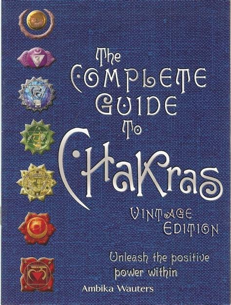 The complete guide to chakras unleash positive power within ambika wauters. - 2007 dodge grand caravan repair manual.