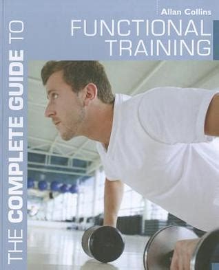 The complete guide to functional training by allan collins. - Audi a8 service and repair manual.