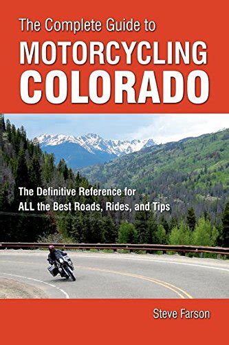 The complete guide to motorcycling colorado the definitive reference for all the best roads rides and tips. - Free download solution manual of signal and system by oppenheim 2nd edition.